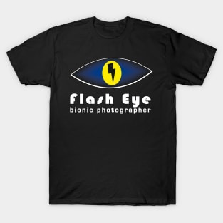 Flash Eye - the photographer's eye T-Shirt